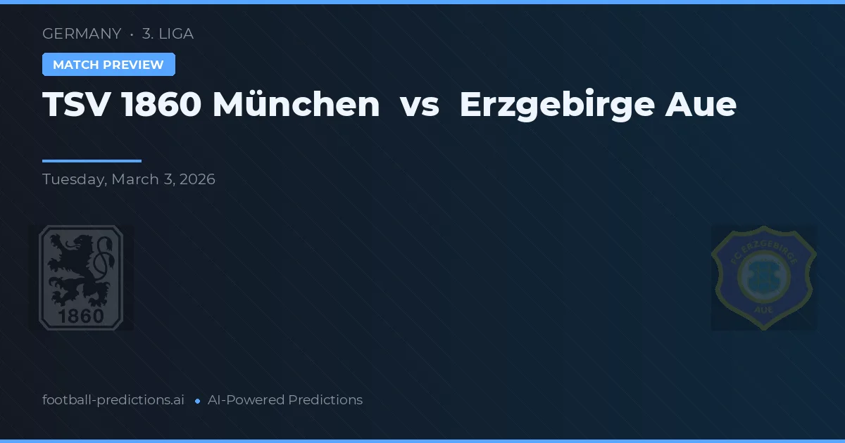 TSV 1860 Múnich vs Erzgebirge Aue — pronóstico y previa del partido