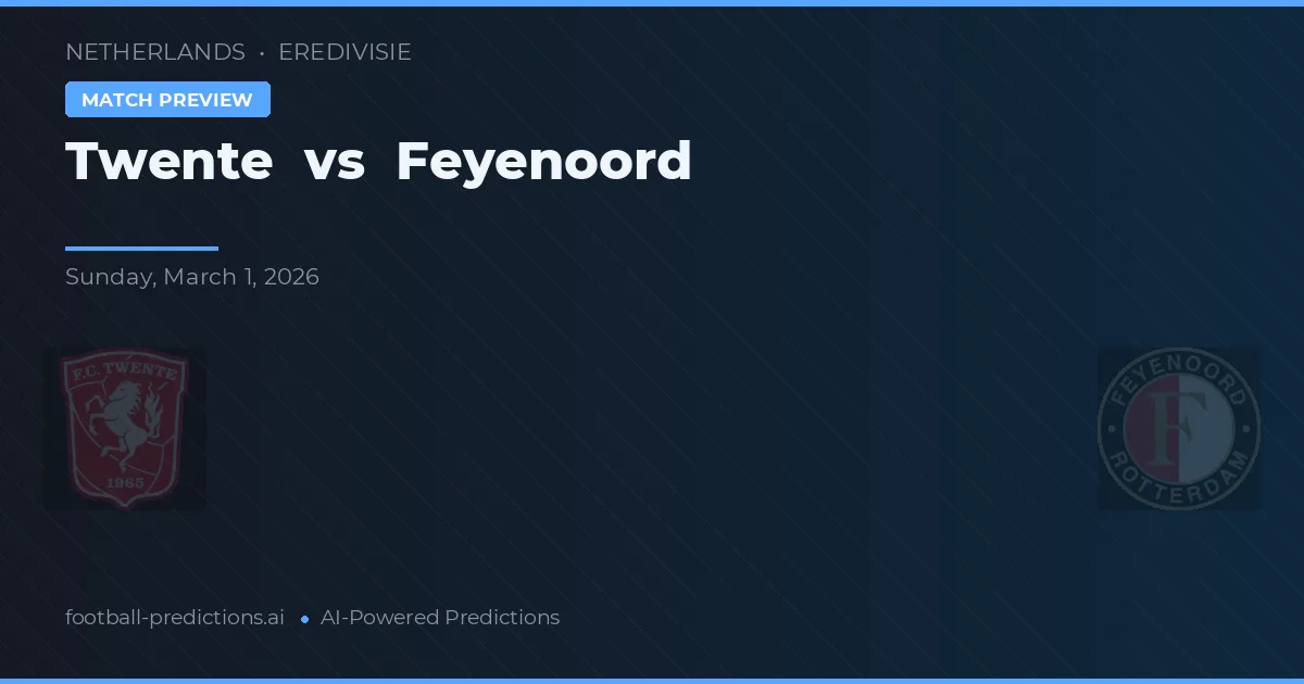 Twente vs Feyenoord — pronóstico y previa del partido