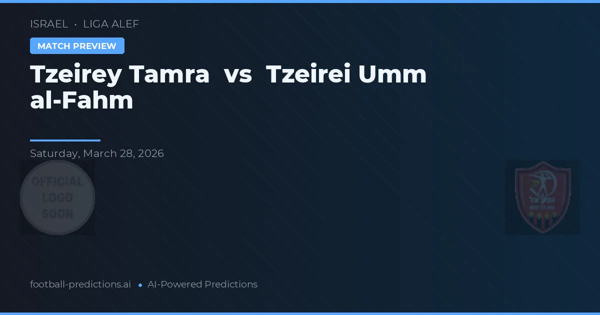 Tzeirey Tamra vs Tzeirei Umm al-Fahm — pronóstico y previa del partido
