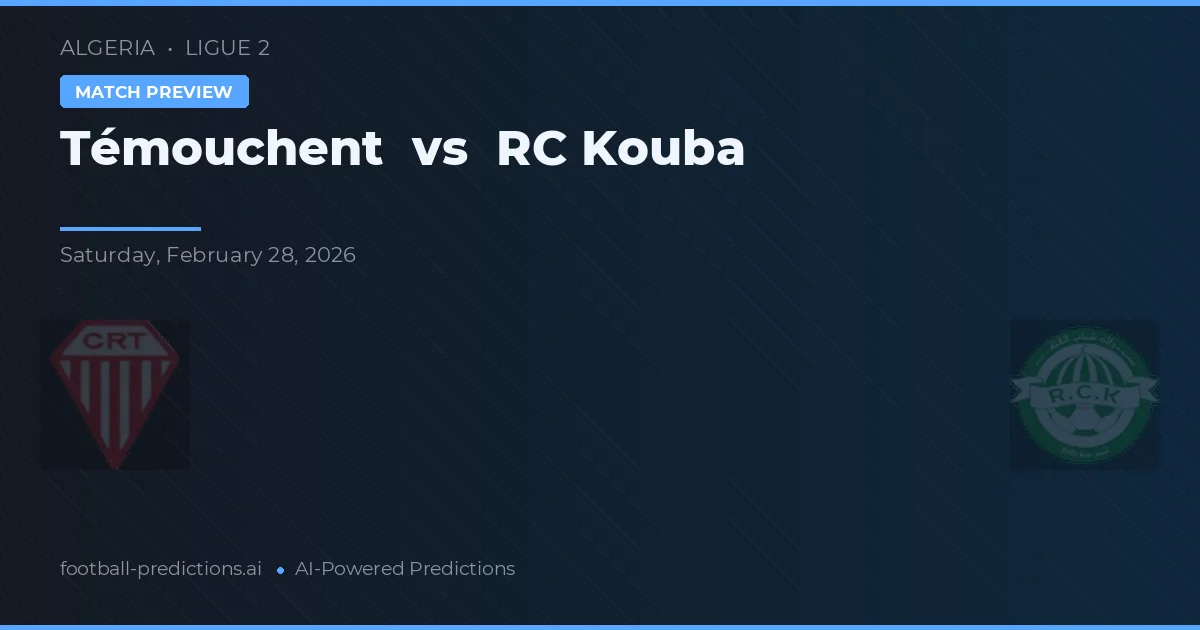 Témouchent vs RC Kouba — pronóstico y previa del partido