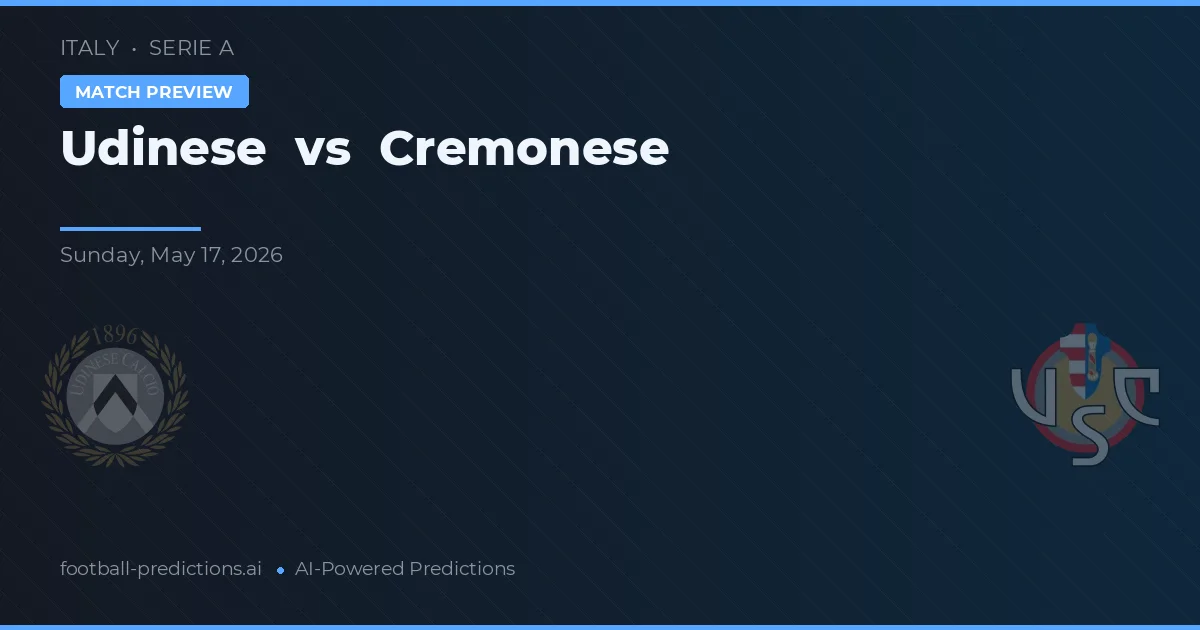 Udinese vs Cremonense — pronóstico y previa del partido