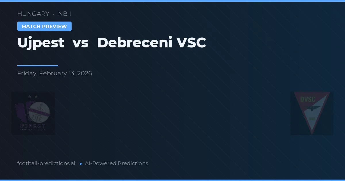 Ujpest vs Debreceni VSC — pronóstico y previa del partido