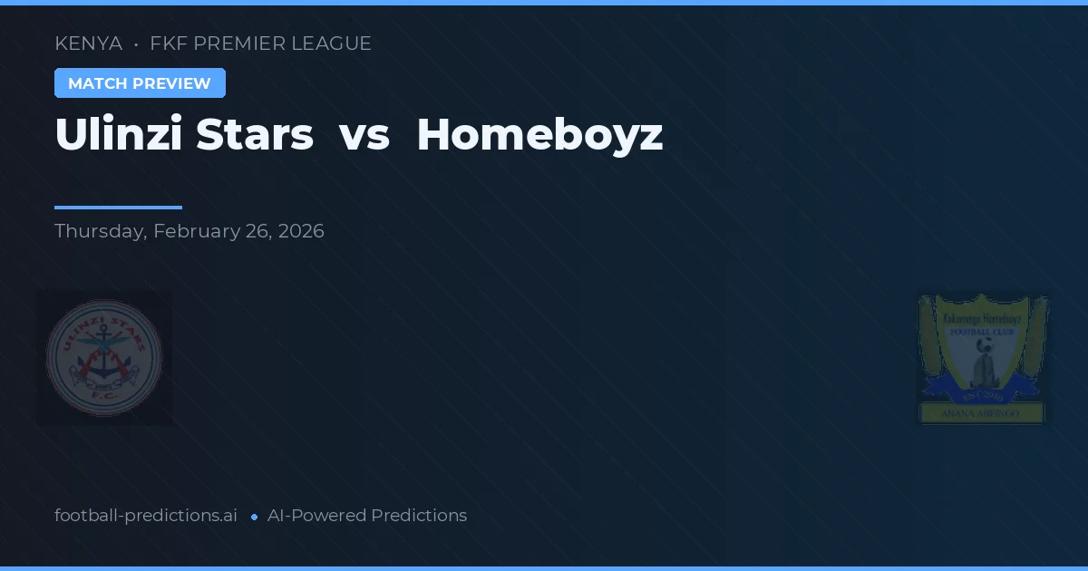 Ulinzi Stars vs Homeboyz — pronóstico y previa del partido