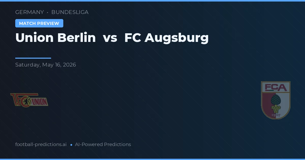 Union Berlín vs FC Augsburgo — pronóstico y previa del partido