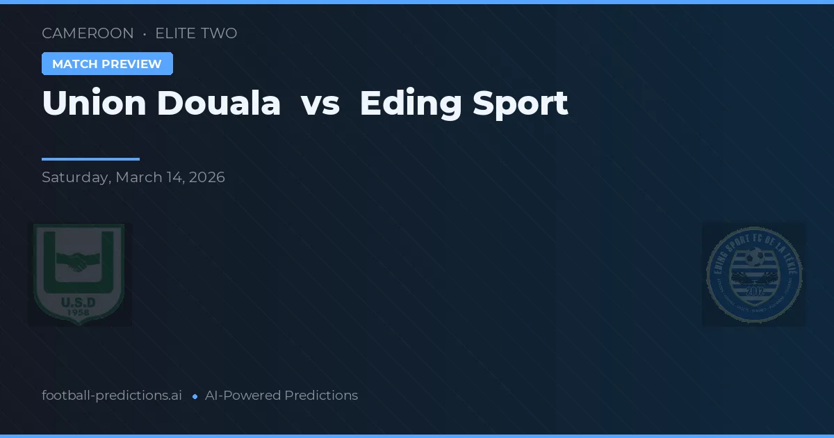 Union Douala vs Eding Sport — pronóstico y previa del partido