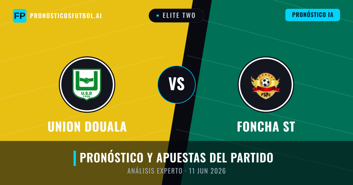 Union Douala vs Foncha ST — pronóstico y previa del partido