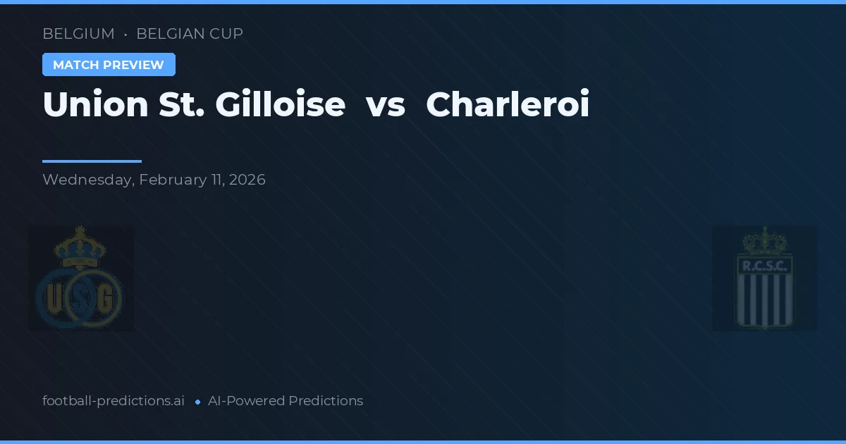 Union Saint-Gilloise vs Charleroi — pronóstico y previa del partido