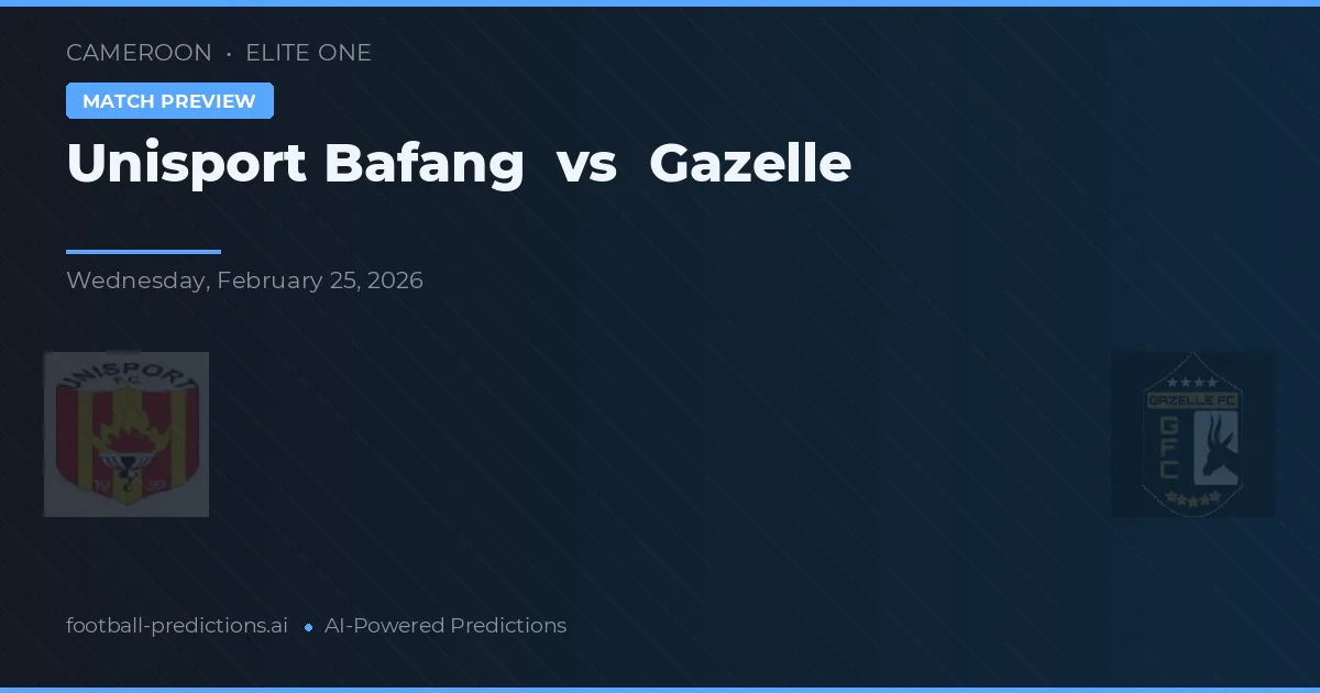 Unisport Bafang vs Gazelle — pronóstico y previa del partido
