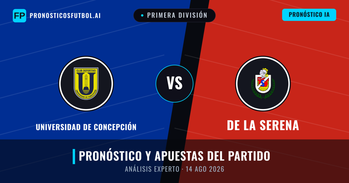 Universidad de Concepción vs De La Serena — pronóstico y previa del partido