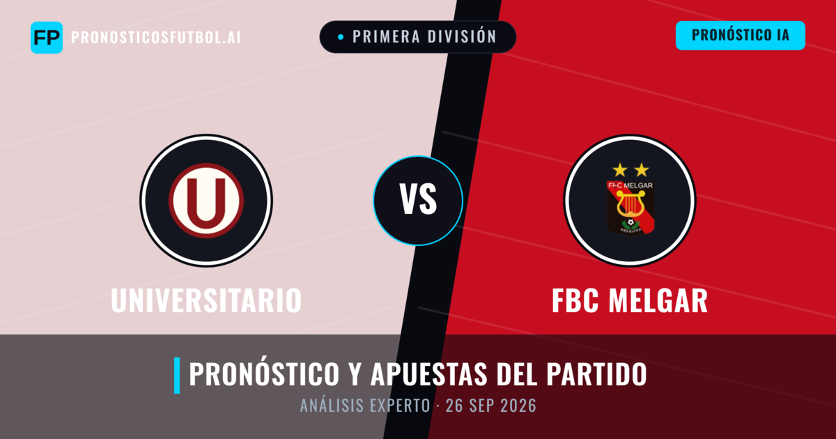 Universitario vs FBC Melgar — pronóstico y previa del partido