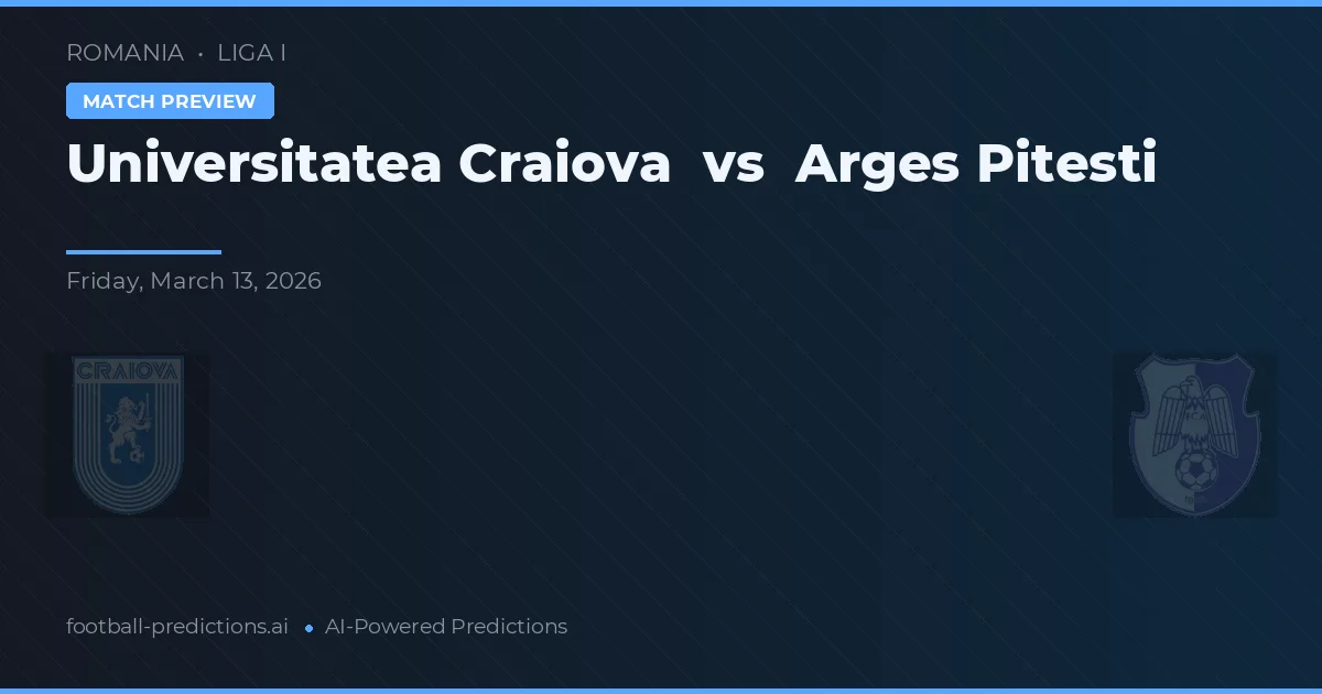 Universitatea Craiova vs Arges Pitești — pronóstico y previa del partido