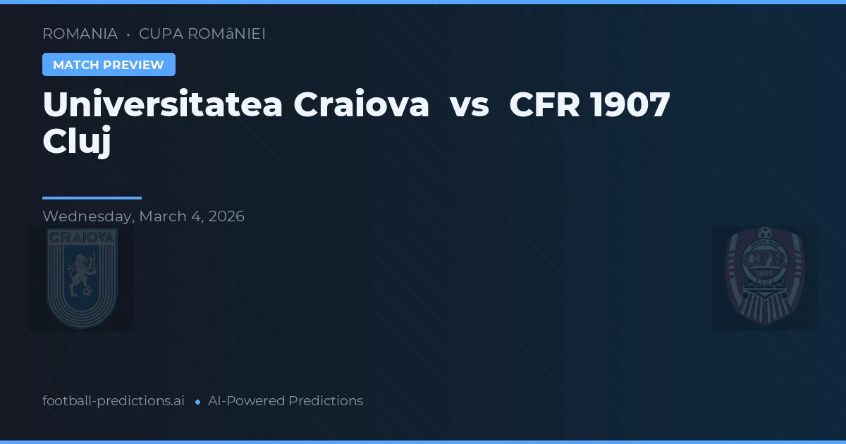Universitatea Craiova vs CFR 1907 Cluj — pronóstico y previa del partido