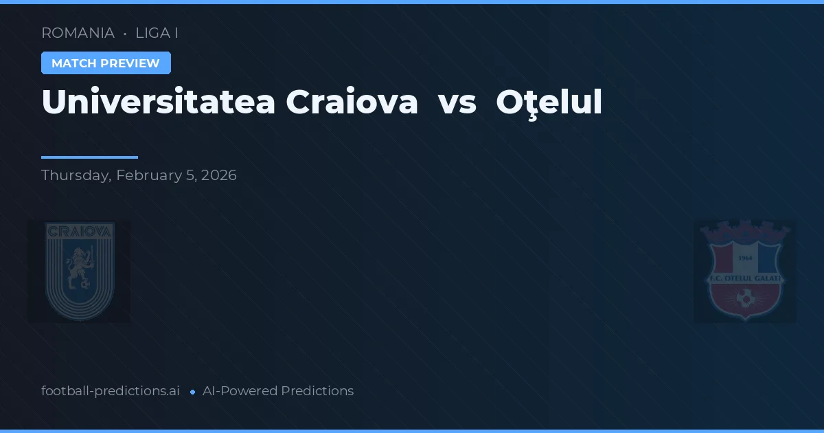 Universitatea Craiova vs Oţelul — pronóstico y previa del partido