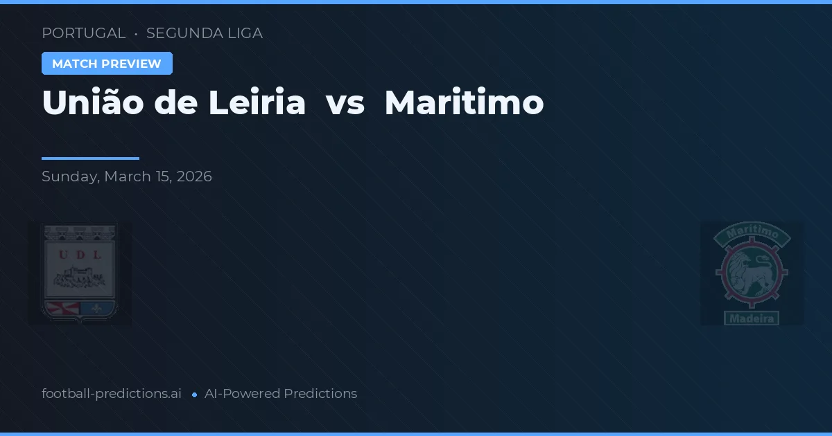União de Leiria vs Marítimo — pronóstico y previa del partido