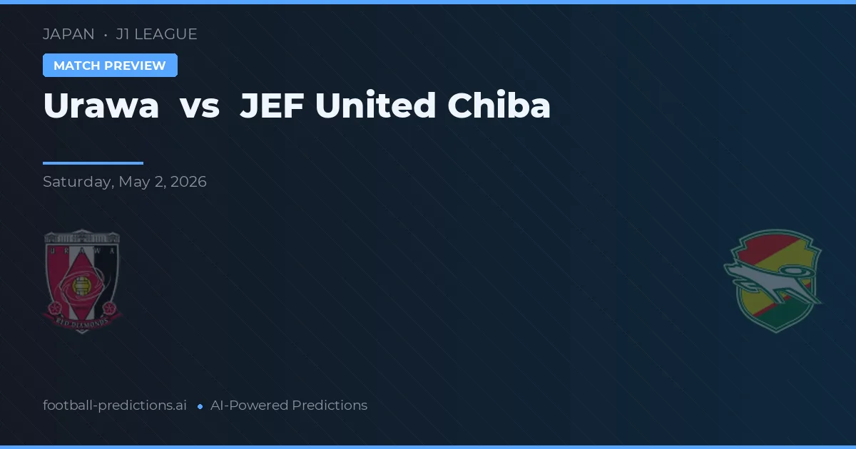 Urawa vs JEF United Chiba — pronóstico y previa del partido