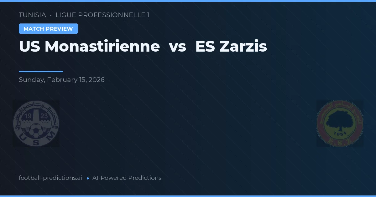 US Monastirienne vs ES Zarzis — pronóstico y previa del partido