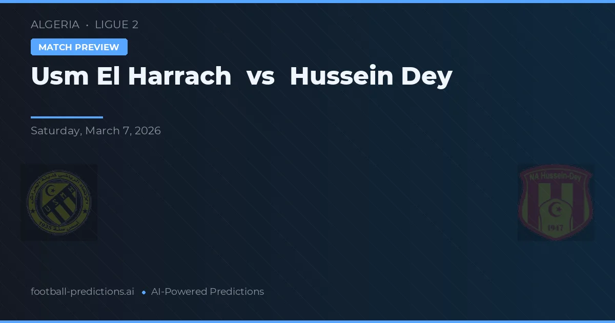 USM El Harrach vs Hussein Dey — pronóstico y previa del partido