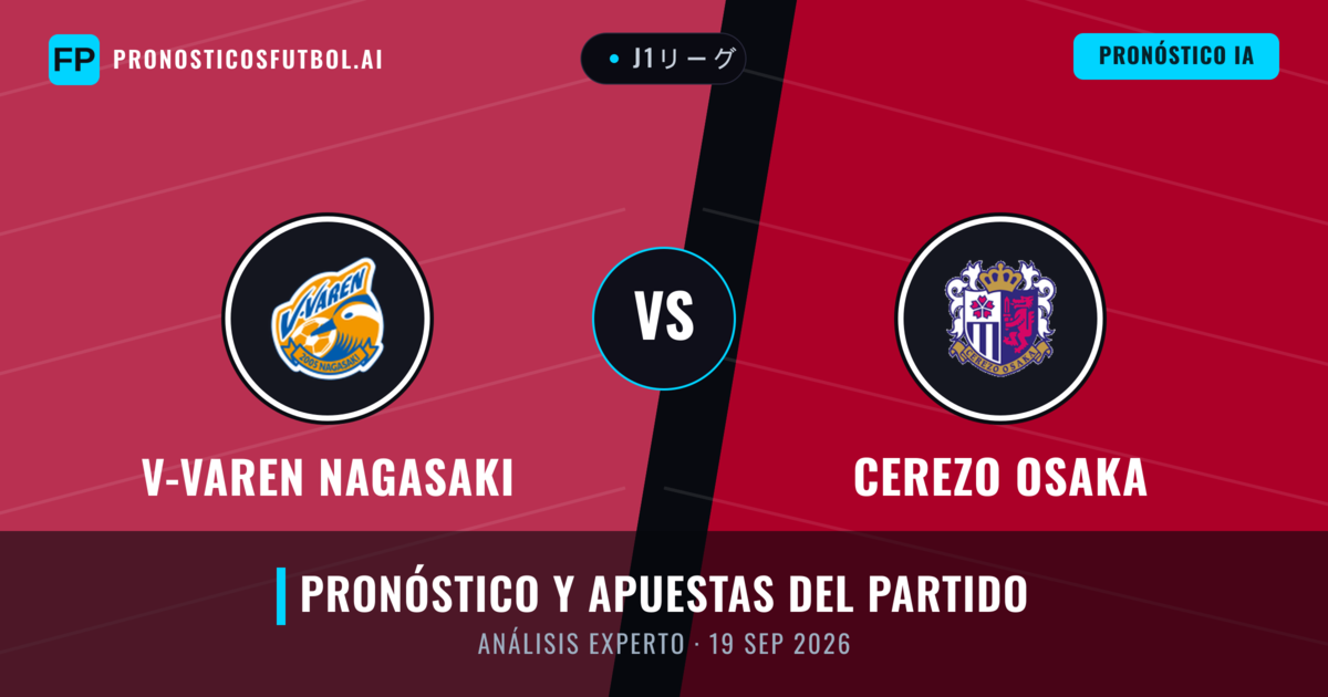 V-varen Nagasaki vs Cerezo Osaka — pronóstico y previa del partido