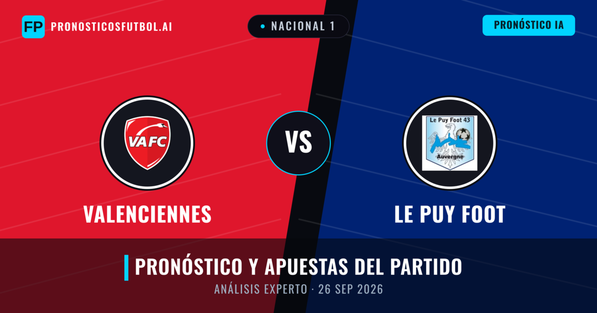 Valenciennes vs Le Puy Foot — pronóstico y previa del partido