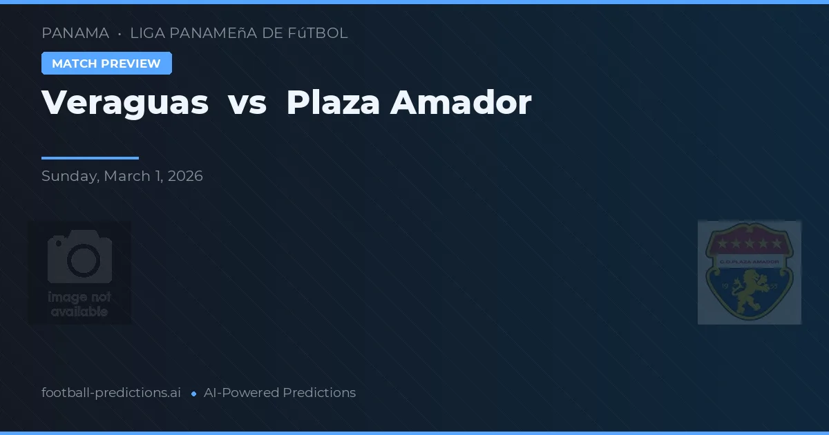 Veraguas vs Plaza Amador — pronóstico y previa del partido