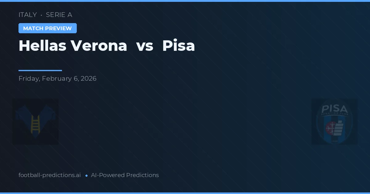 Hellas Verona vs Pisa — pronóstico y previa del partido
