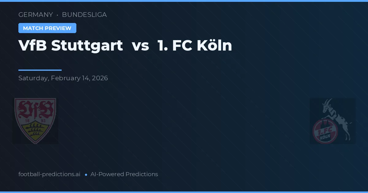 VfB Stuttgart vs 1. FC Colonia — pronóstico y previa del partido