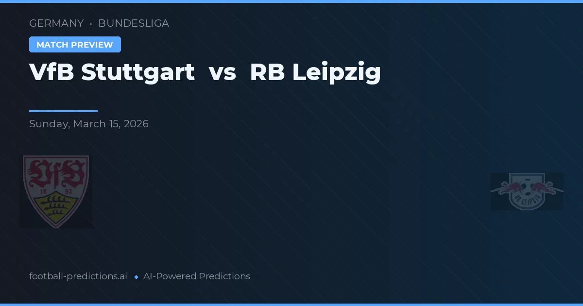 VfB Stuttgart vs RB Leipzig — pronóstico y previa del partido
