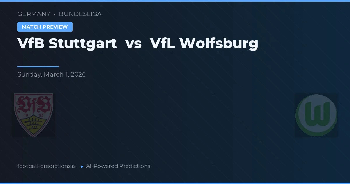 VfB Stuttgart vs VfL Wolfsburg — pronóstico y previa del partido