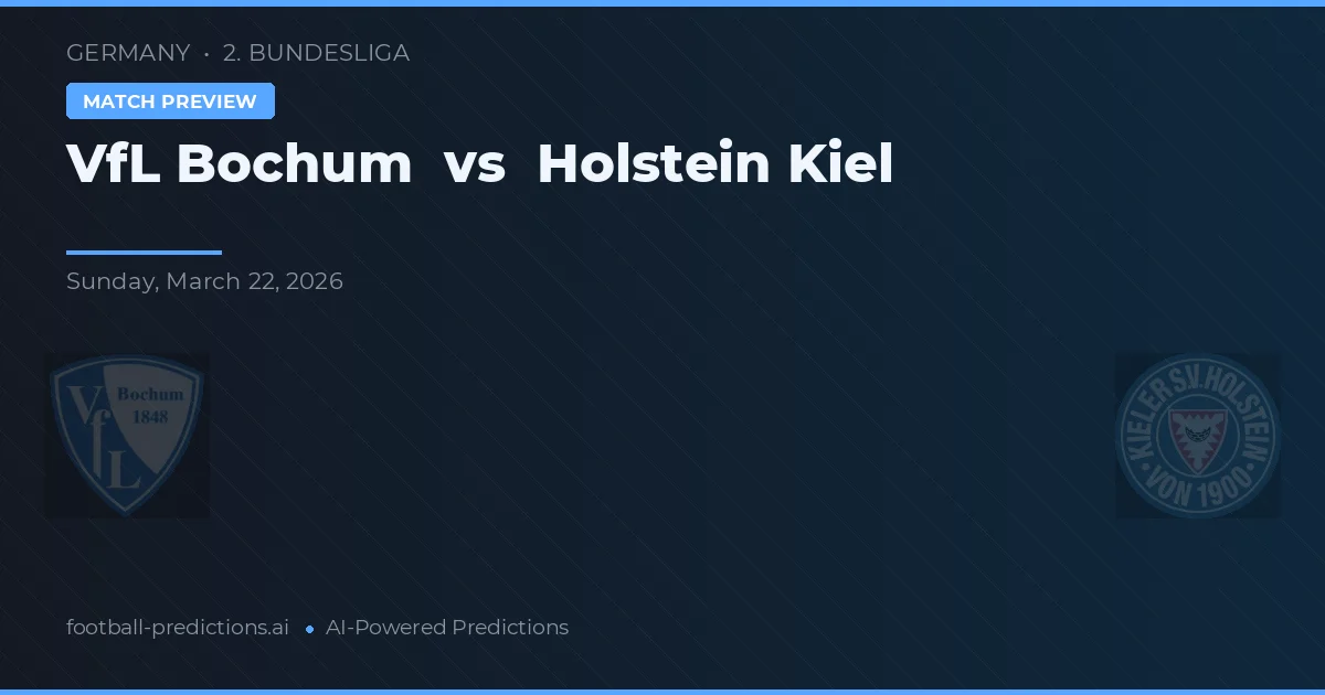 VfL Bochum vs Holstein Kiel — pronóstico y previa del partido