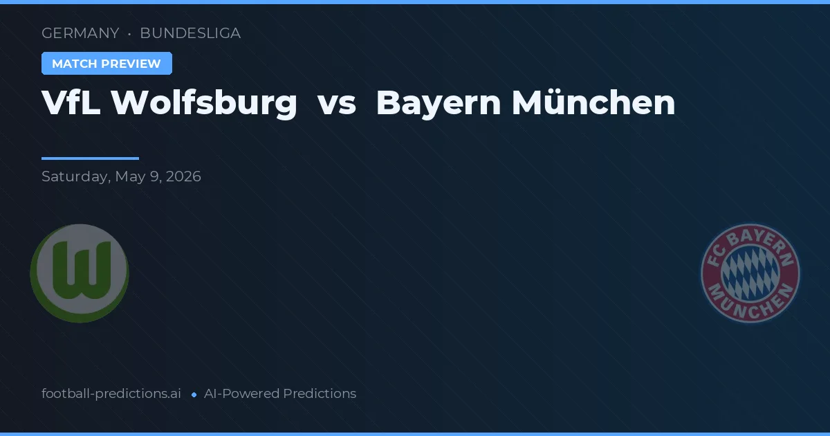 VfL Wolfsburg vs Bayern Múnich — pronóstico y previa del partido
