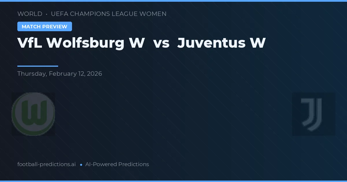 VfL Wolfsburgo W vs Juventus W — pronóstico y previa del partido