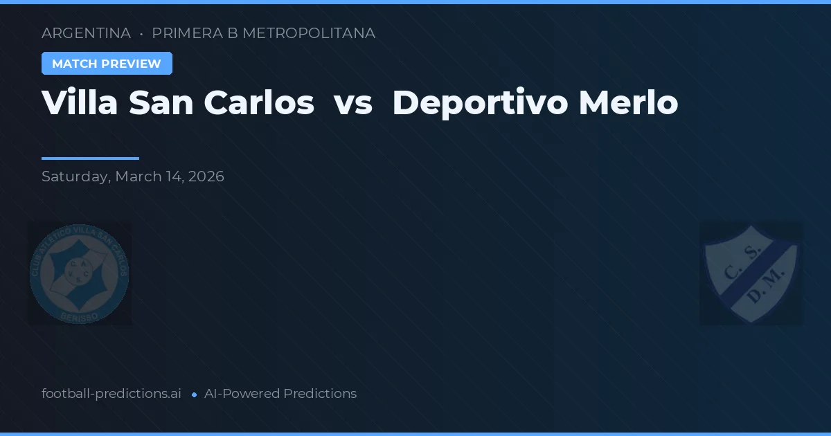 Villa San Carlos vs Deportivo Merlo — pronóstico y previa del partido