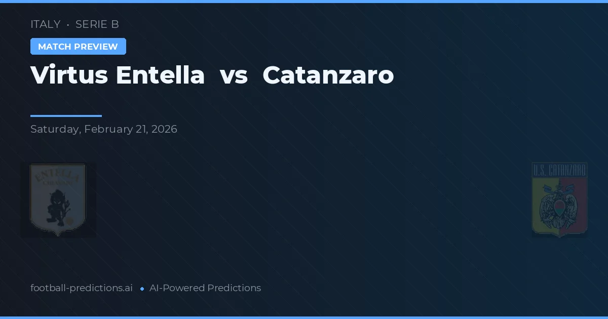 Virtus Entella vs Catanzaro — pronóstico y previa del partido