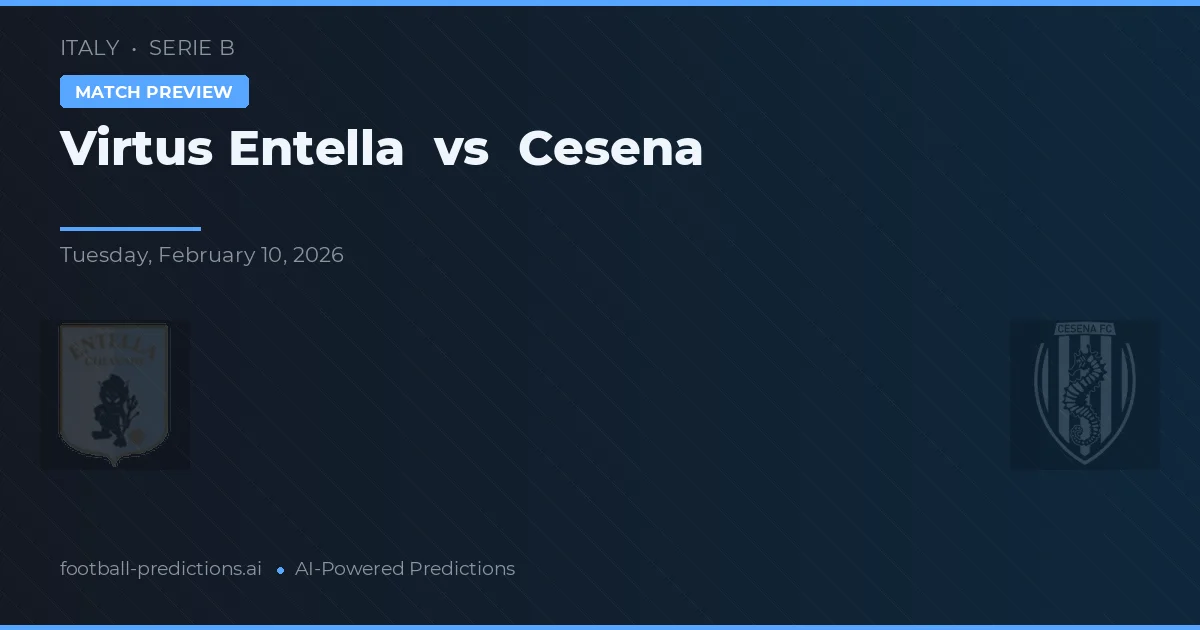Virtus Entella vs Cesena — pronóstico y previa del partido