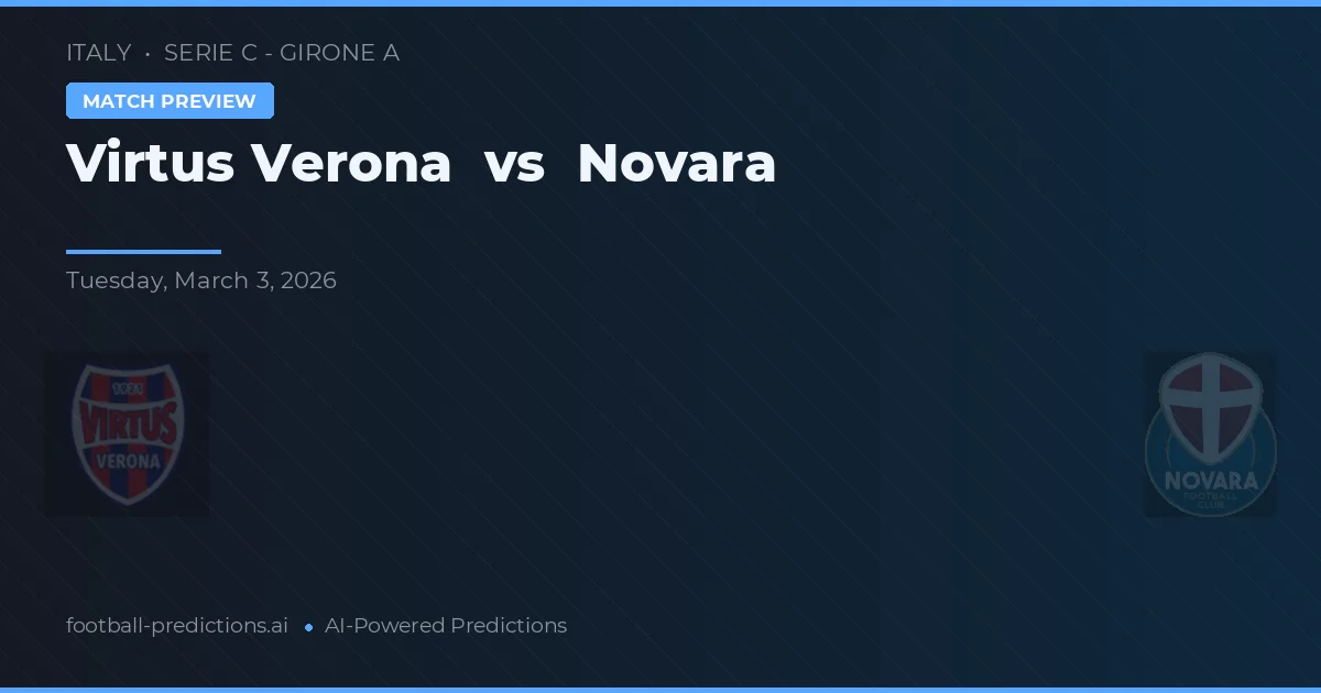 Virtus Verona vs Novara — pronóstico y previa del partido