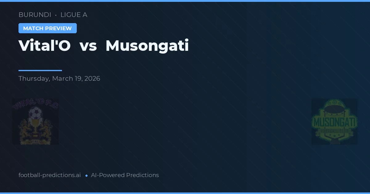 Vital'O vs Musongati — pronóstico y previa del partido