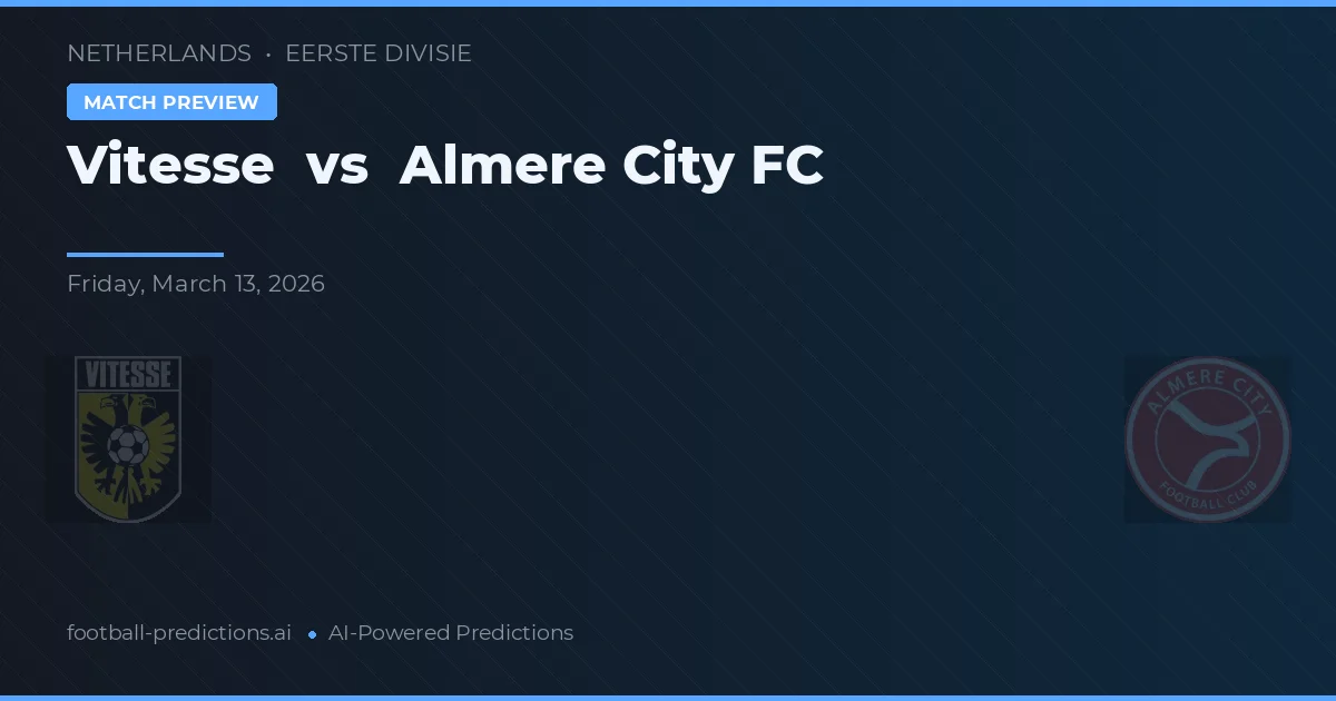 Vitesse vs Almere City — pronóstico y previa del partido