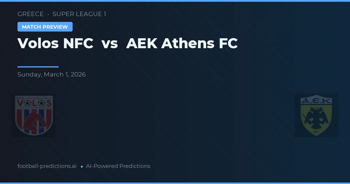 Volos NFC vs AEK Atenas — pronóstico y previa del partido