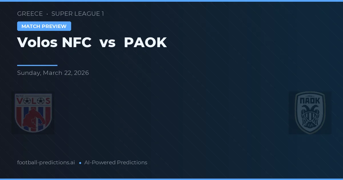 Volos NFC vs PAOK — pronóstico y previa del partido