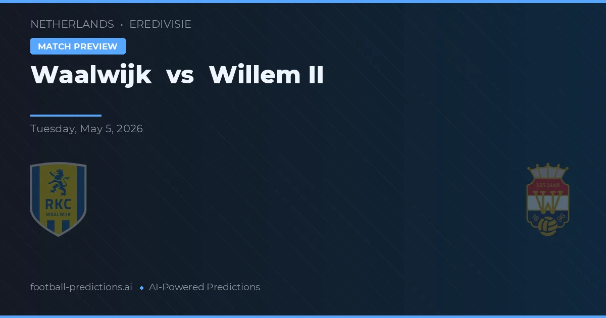 Waalwijk vs Willem II — pronóstico y previa del partido