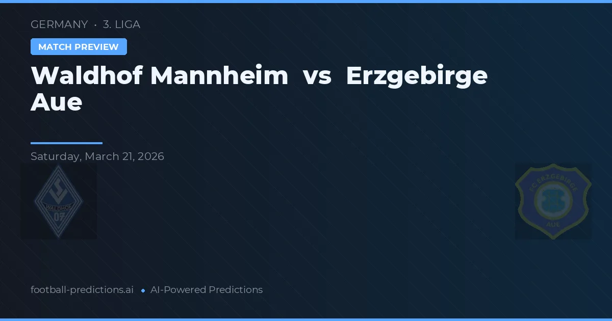 Waldhof Mannheim vs Erzgebirge Aue — pronóstico y previa del partido