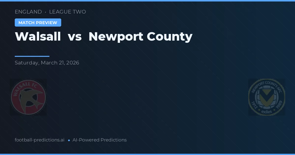 Walsall vs Newport County — pronóstico y previa del partido