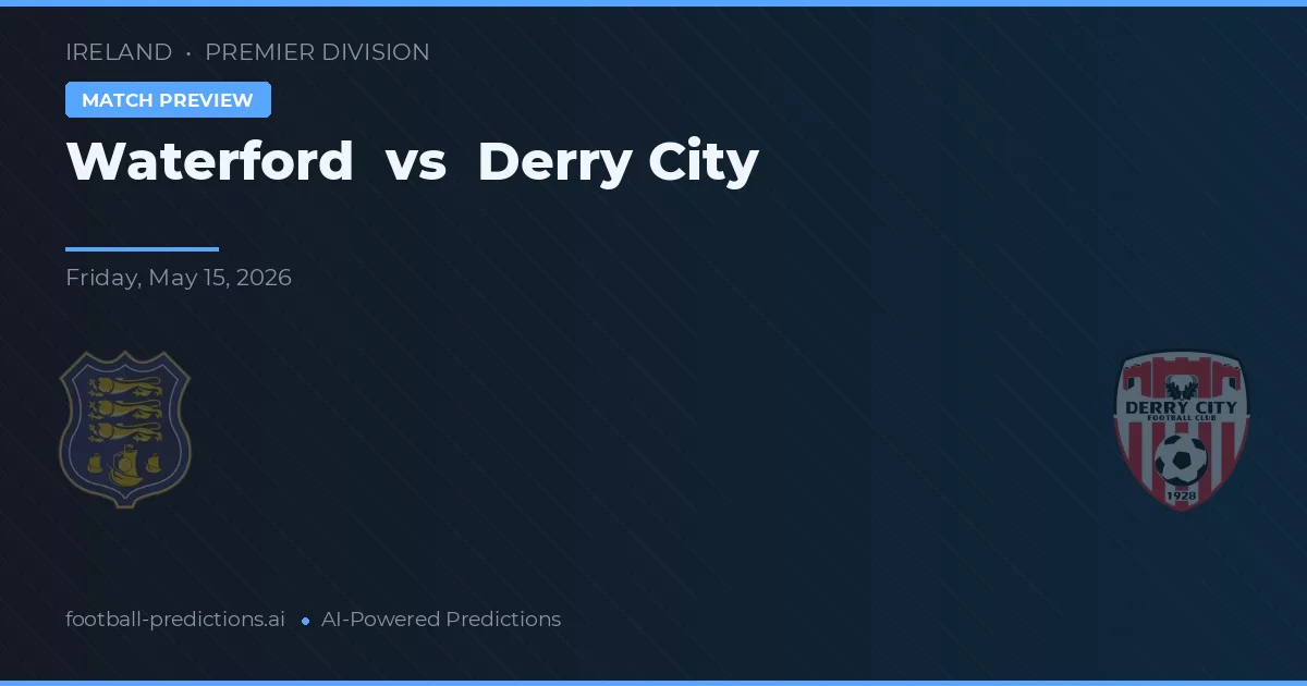 Waterford vs Derry City — pronóstico y previa del partido