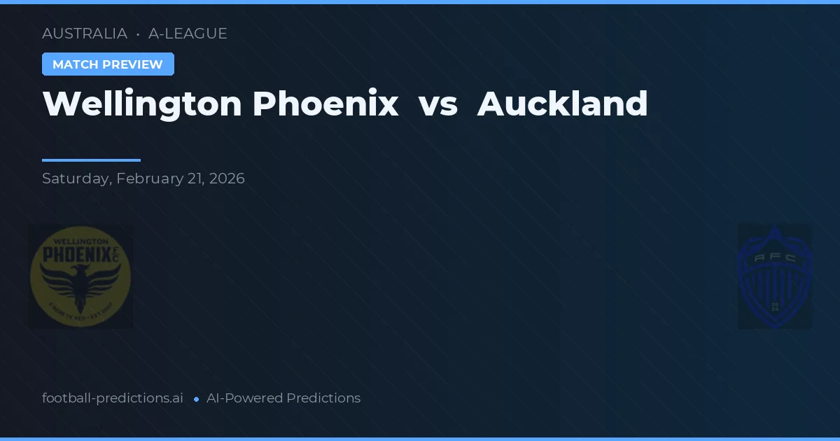 Wellington Phoenix vs Auckland — pronóstico y previa del partido