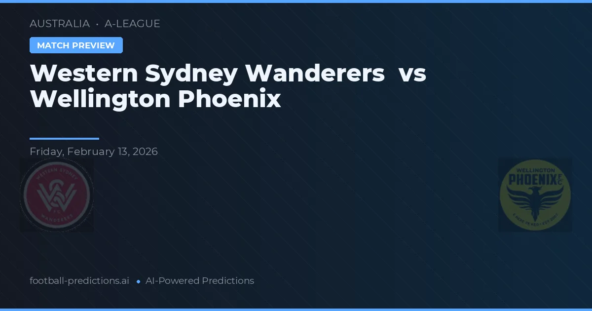 Western Sydney Wanderers vs Wellington Phoenix — pronóstico y previa del partido