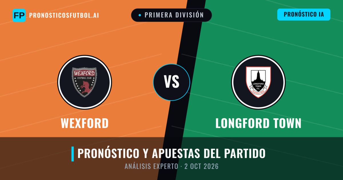 Wexford vs Longford Town — pronóstico y previa del partido