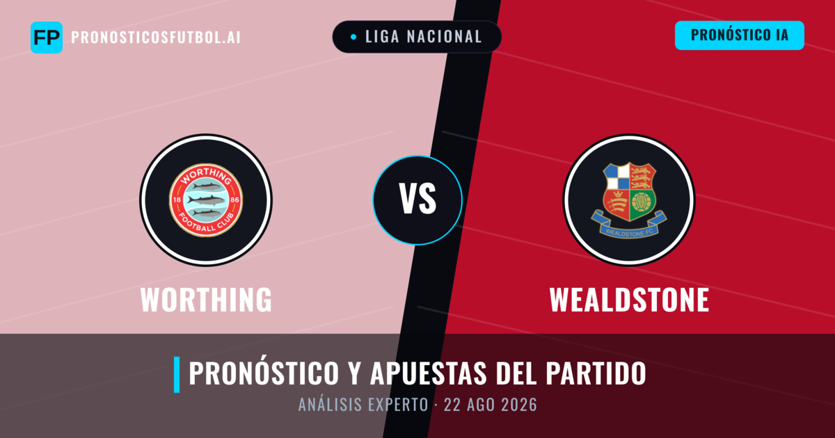 Worthing vs Wealdstone — pronóstico y previa del partido