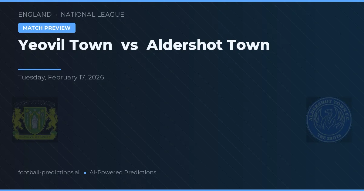 Yeovil Town vs Aldershot Town — pronóstico y previa del partido