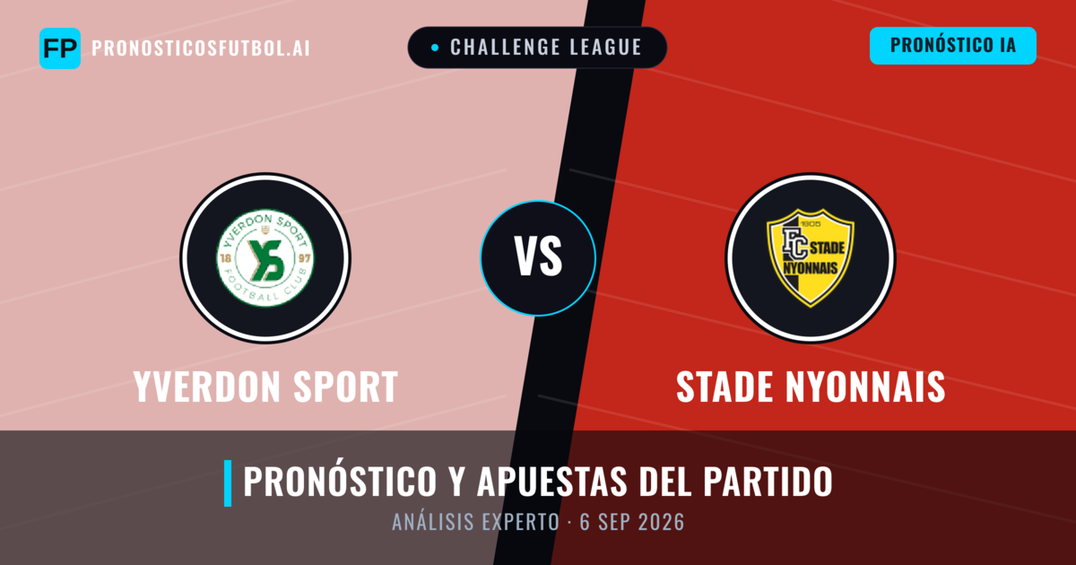 Yverdon Sport vs Stade Nyonnais — pronóstico y previa del partido
