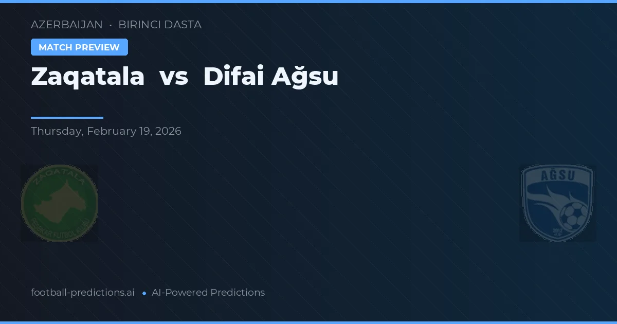 Zaqatala vs Difai Ağsu — pronóstico y previa del partido